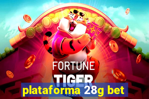 plataforma 28g bet